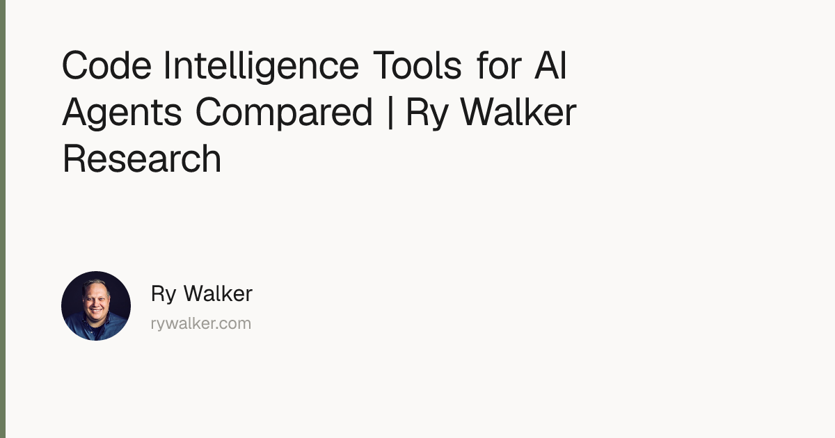 Code Intelligence Tools for AI Agents Compared | Ry Walker Research ...
