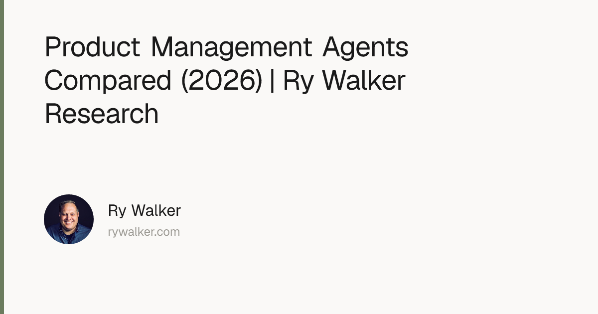 Product Management Agents Compared (2026) | Ry Walker Research | Ry Walker